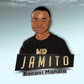 Download track Banani Mandla JamitoDee