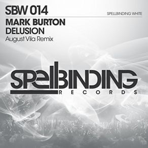 Download track Delusion (August Vila Remix) Mark Burton