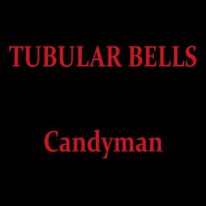 Download track Candyman (Trap Mix) Tubular Bells