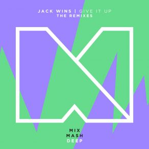 Download track Give It Up (Sultan + Shepard Remix) Jack Wins