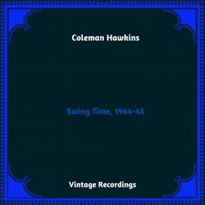 Download track Flyin' Hawk Coleman Hawkins