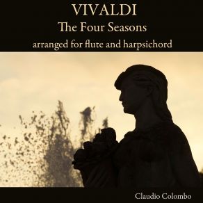 Download track Violin Concerto In F Minor, RV 297 'L'inverno': III. Allegro (Arranged For Flute And Harpsichord By Claudio Colombo) Claudio Colombo