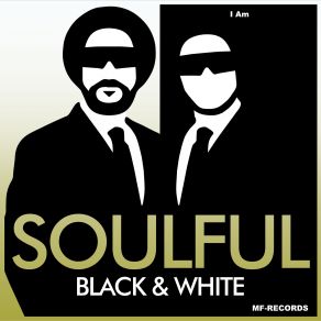 Download track I Am Soulful Black & White