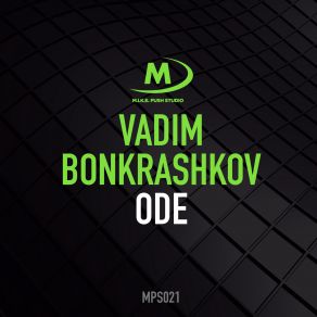 Download track ODE (Extended Mix) Vadim Bonkrashkov