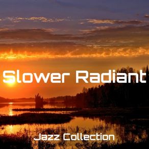 Download track Slower Radiant 