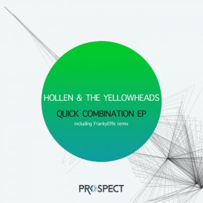 Download track Quick Combination (Original Mix) Hollen The Yellowheads