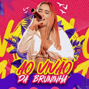 Download track Relógio De Saudade (Ao Vivo) Bruninha