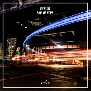 Download track Ship Of Hope Davudo