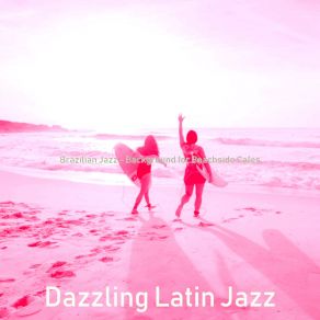 Download track Number One Ambiance For Beachside Cafes Dazzling Latin Jazz