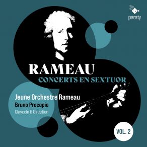 Download track Rameau Concerts En Sextuor, Cinquième Concert III. La Marais Bruno Procopio