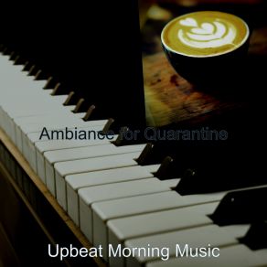 Download track Simple Quarantine Upbeat Morning Music