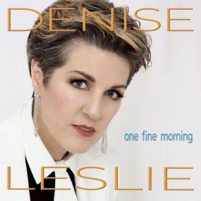 Download track One Fine Morning Denise Leslie