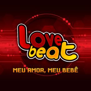 Download track Meu Amor, Meu Bebê Love Beat