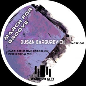 Download track March For Groove Dusan Gargurevich