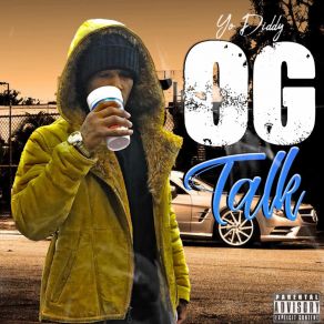 Download track Og Talk Yo Diddy