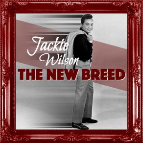 Download track You Can't Have Your Cake And Eat It Too Jackie Wilson