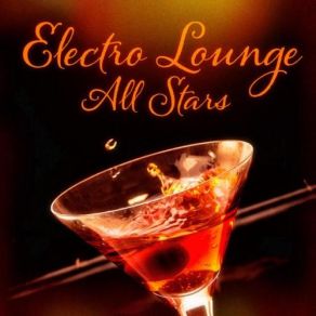 Download track I Will Miss This Electro Lounge All Stars