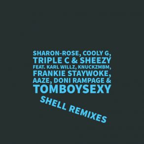 Download track Shell (Triple C Remix) & Doni Rampage