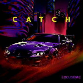 Download track Catch Excuseme