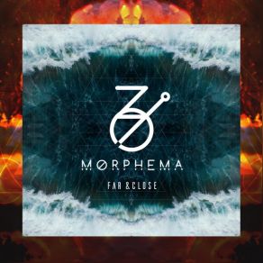 Download track So Far Away, Yet So Close Morphema