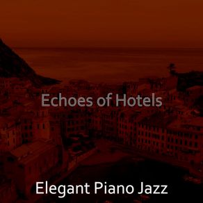 Download track Dashing Solo Piano Jazz - Vibe For Gourmet Restaurants Elegant Jazz