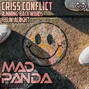 Download track Feelin Alright Criss Conflict