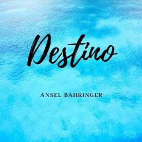 Download track Destino Ansel Bahringer