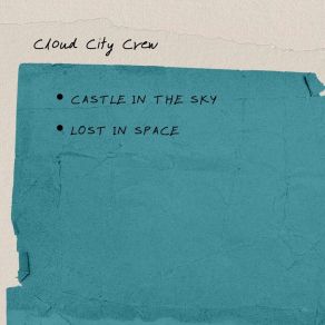 Download track Castle In The Sky Cloud City Crew