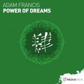 Download track Power Of Dreams Original Mix Adam Francis