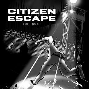 Download track The Cost Citizen Escape