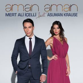 Download track Aman Aman Asuman Krause, Mert Ali İçelli