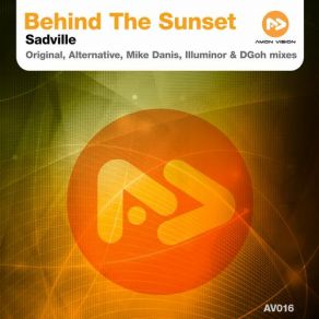 Download track Sadville (Illuminor Remix) Behind The Sunset