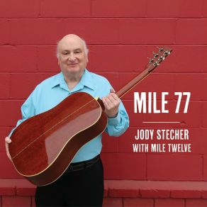 Download track On The Way To Gettin' There / The 7th Pterodactyl Jody Stecher, Mile Twelve