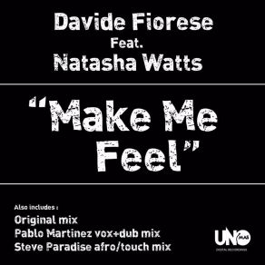 Download track Make Me Feel (Pablo Martinez Vox Mix) Davide FioreseNatasha Watts