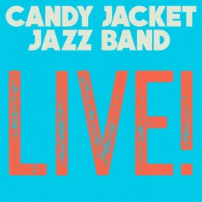 Download track Take The Broom To The June Gloom Candy Jacket Jazz Band