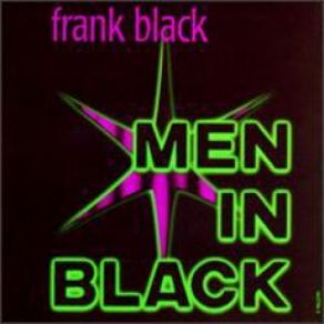 Download track Men In Black Frank Black