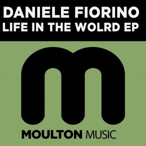 Download track Life In The World Daniele Fiorino