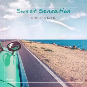 Download track Sweet Sensation (Original Mix) Mose N