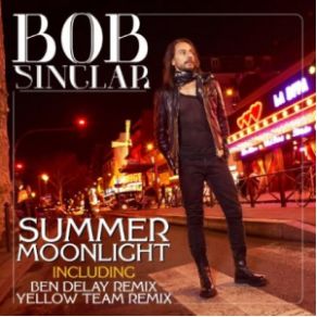 Download track Summer Moonlight (Original Mix) Bob Sinclar