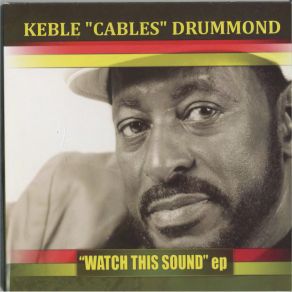 Download track Watch This Sound Keble Drummond