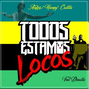 Download track Todos Estamos Locos (Extende) MC HompyLa Dinastia