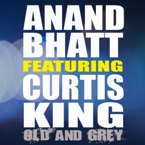 Download track Old And Grey Curtis King