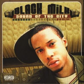 Download track Sound Of The City Black MilkElzhi, Fat Ray