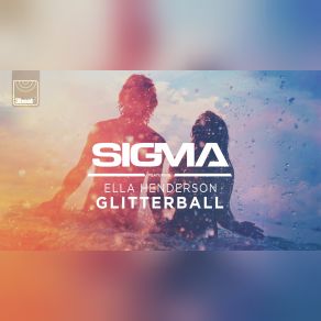 Download track Glitterball (Extended Mix) Sigma, Ella Henderson