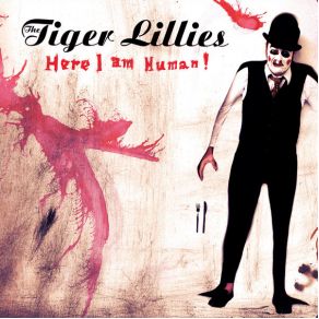 Download track Satan Does You Bless The Tiger Lillies