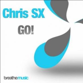 Download track GO! (Original Mix) Chris SX