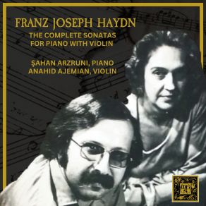 Download track Violin Sonata No. 3 (After Keyboard Sonata In E-Flat Major, Hob. XVI. 25): II. Tempo Di Menuett Şahan Arzruni