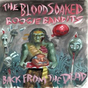 Download track Kill You The Bloodsoaked Boogie Bandits