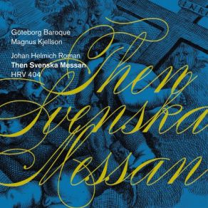 Download track Then Svenska Messan, HRV 404 Ära Vare Gud I Högden Goteborg Baroque