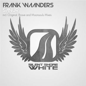 Download track Sanur (Brave Remix) Frank WaandersDJ Brave